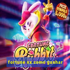 fortune ox como ganhar